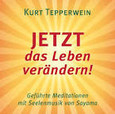 JETZT das Leben verändern!, 1 Audio-CD