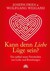 Kann denn Liebe Lüge sein?