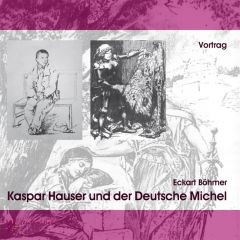 Kaspar Hauser und der Deutsche Michel, 2 Audio-CDs