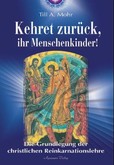 Kehret zurück, ihr Menschenkinder Kehret zurück, ihr Menschenkinder