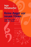 Keine Angst vor neuen Tönen Keine Angst vor neuen Tönen