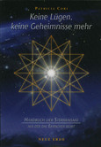 Keine Lügen, keine Geheimnisse mehr Keine Lügen, keine Geheimnisse mehr