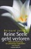 Keine Seele geht verloren