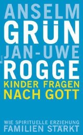 Kinder fragen nach Gott