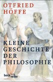 Kleine Geschichte der Philosophie Kleine Geschichte der Philosophie