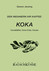 Koka - Cocablätter, Coca-Cola, Cocain