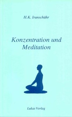Konzentration und Meditation