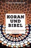 Koran und Bibel