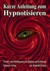 Kurze Anleitung zum Hypnotisieren