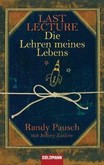 Last Lecture - Die Lehren meines Lebens