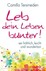 Leb dein Leben bunter!