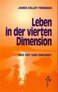Leben in der vierten Dimension