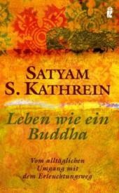 Leben wie ein Buddha