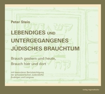 Lebendiges und untergegangenes jüdisches Brauchtum, m. CD-ROM