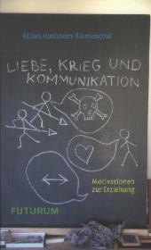 Liebe, Krieg und Kommunikation