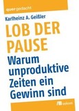 Lob der Pause