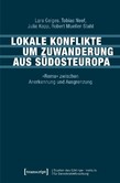 Lokale Konflikte um Zuwanderung aus Südosteuropa