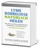 Lyme-Borreliose natürlich heilen