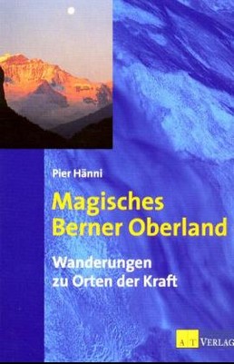 Magisches Berner Oberland