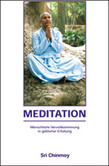 Meditation / Menschliche Vervollkommnung in göttlicher Erfüllung