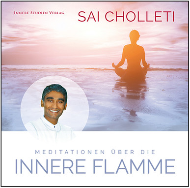 Meditationen über die Innere Flamme