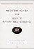 Meditationen zur Selbst-Verwirklichung