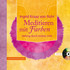 Meditieren mit Farben, m. Audio-CD