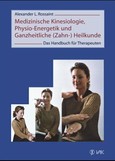 Medizinische Kinesiologie, Physio-Energetik und Ganzheitliche (Zahn-)-Heilkunde Medizinische Kinesiologie, Physio-Energetik und Ganzheitliche (Zahn-)-Heilkunde