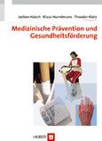 Medizinische Prävention und Gesundheitsförderung Medizinische Prävention und Gesundheitsförderung