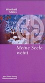 Meine Seele weint Meine Seele weint