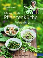 Meine wilde Pflanzenküche