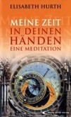 Meine Zeit in deinen Händen Meine Zeit in deinen Händen