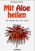 Mit Aloe heilen Mit Aloe heilen