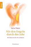 Mit den Engeln durch das Jahr Mit den Engeln durch das Jahr