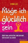 Möge ich glücklich sein