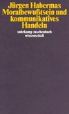 Moralbewußtsein und kommunikatives Handeln