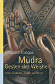 Mudra Gesten der Weisheit Mudra Gesten der Weisheit