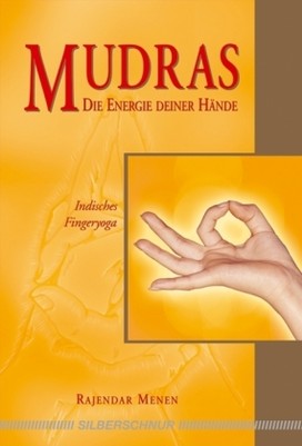 Mudras - Die Energie Deiner Hände