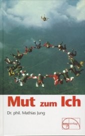 Mut zum Ich