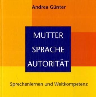 Mutter - Sprache - Autorität