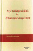 Mysterienweisheit im Johannesevanglium