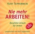 Nie mehr arbeiten!, Audio-CD