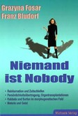 Niemand ist Nobody Niemand ist Nobody