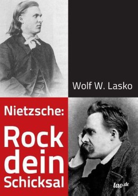 Nietzsche: Rock dein Schicksal