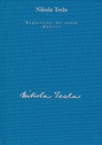 Nikola Tesla - Wegbereiter der neuen Medizin (Altauflage)