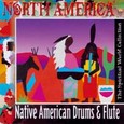 North America - Native American Drums & Flute Audio CD North America - Native American Drums & Flute Audio CD
