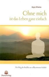 Ohne mich ist das Leben ganz einfach