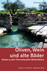Oliven, Wein und alte Bäder