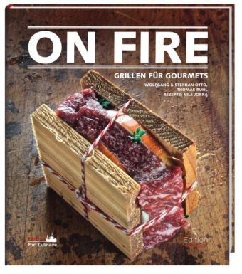 On Fire - Grillen für Gourmets