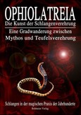 Ophiolatreia, Die Kunst der Schlangenverehrung